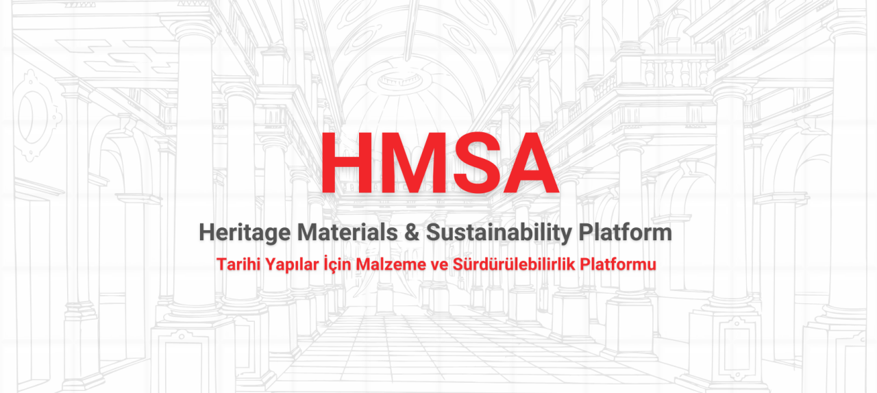 Kültürel Mirasın Korunmasında Sürdürülebilir Malzeme ve HMSA Platformu